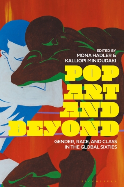 Pop Art and Beyond : Gender, Race, and Class in the Global Sixties, PDF eBook