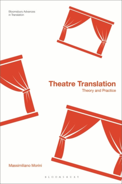 Theatre Translation : Theory and Practice, Paperback / softback Book