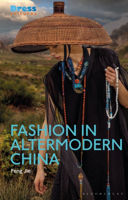 Fashion in Altermodern China, Hardback Book
