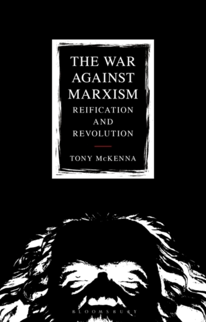 The War Against Marxism : Reification and Revolution, PDF eBook