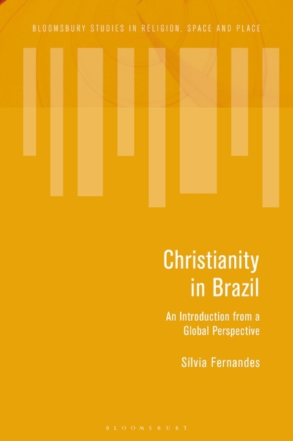 Christianity in Brazil : An Introduction from a Global Perspective, PDF eBook