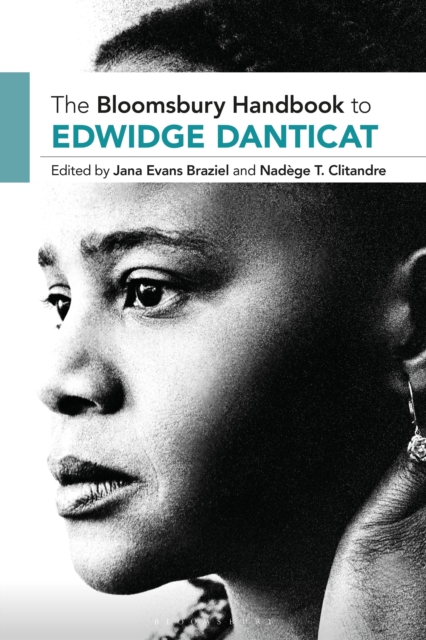 The Bloomsbury Handbook to Edwidge Danticat, Paperback / softback Book