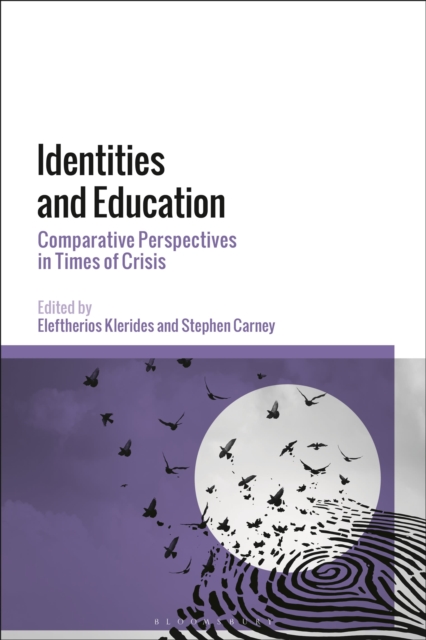 Identities and Education : Comparative Perspectives in Times of Crisis, Paperback / softback Book