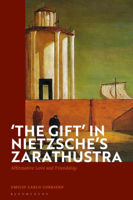'The Gift' in Nietzsche's Zarathustra : Affirmative Love and Friendship, EPUB eBook
