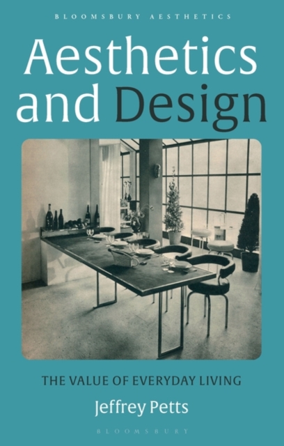 Aesthetics and Design : The Value of Everyday Living, PDF eBook