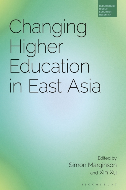 Changing Higher Education in East Asia, Hardback Book