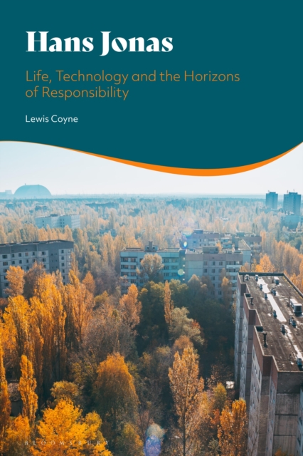Hans Jonas : Life, Technology and the Horizons of Responsibility, Paperback / softback Book