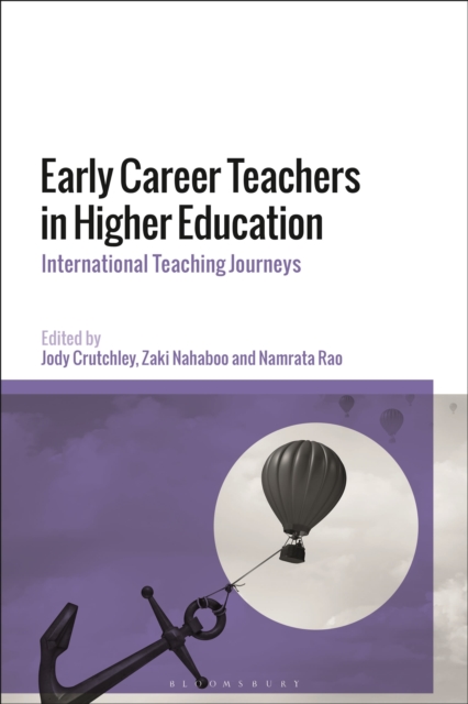 Early Career Teachers in Higher Education : International Teaching Journeys, Paperback / softback Book