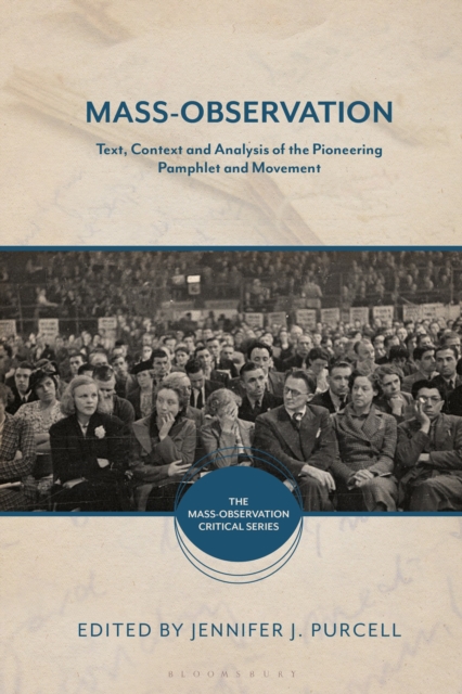 Mass-Observation : Text, Context and Analysis of the Pioneering Pamphlet and Movement, Paperback / softback Book
