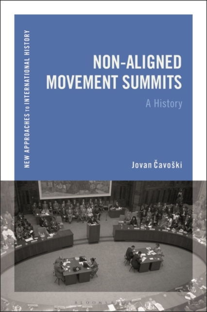 Non-Aligned Movement Summits : A History, Paperback / softback Book