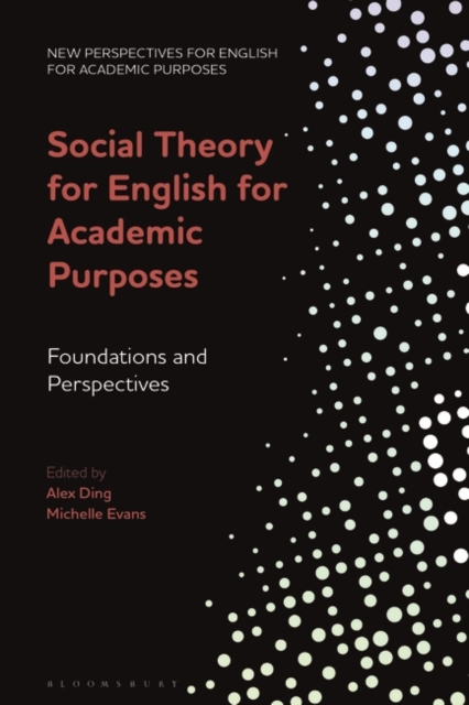 Social Theory for English for Academic Purposes : Foundations and Perspectives, EPUB eBook