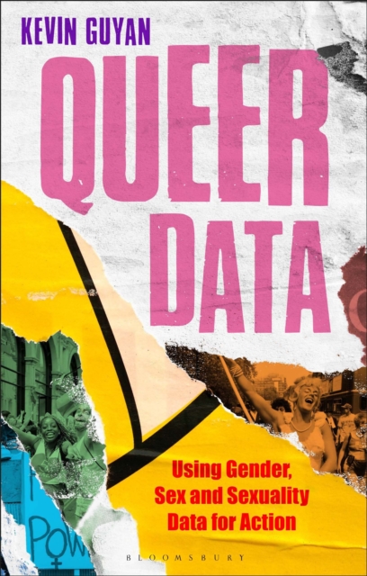 Queer Data : Using Gender, Sex and Sexuality Data for Action, Hardback Book