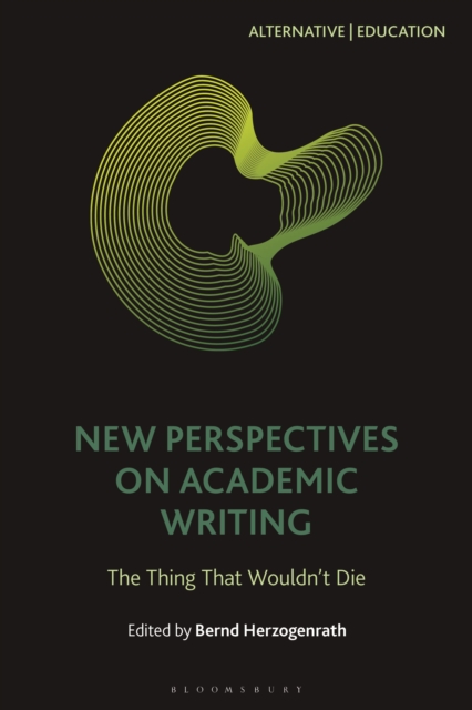 New Perspectives on Academic Writing : The Thing That Wouldn’t Die, Paperback / softback Book