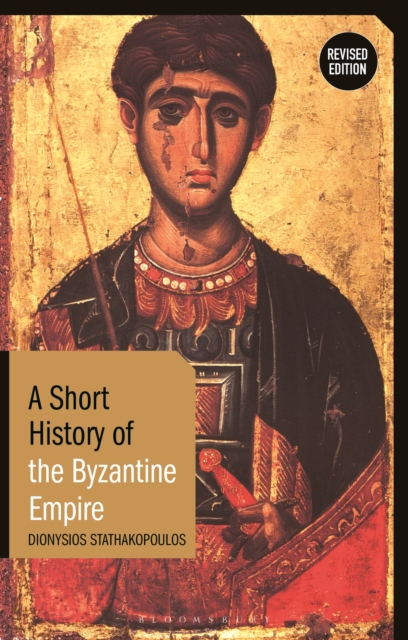 A Short History of the Byzantine Empire : Revised Edition, Paperback / softback Book