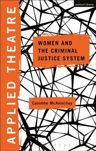 Applied Theatre: Women and the Criminal Justice System, Paperback / softback Book
