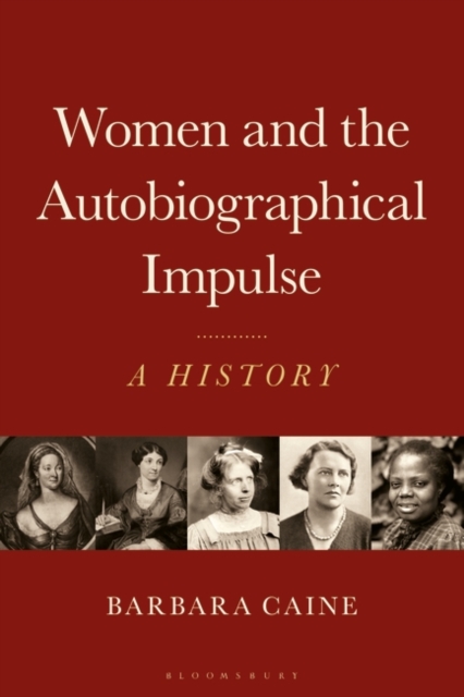 Women and the Autobiographical Impulse : A History, Paperback / softback Book