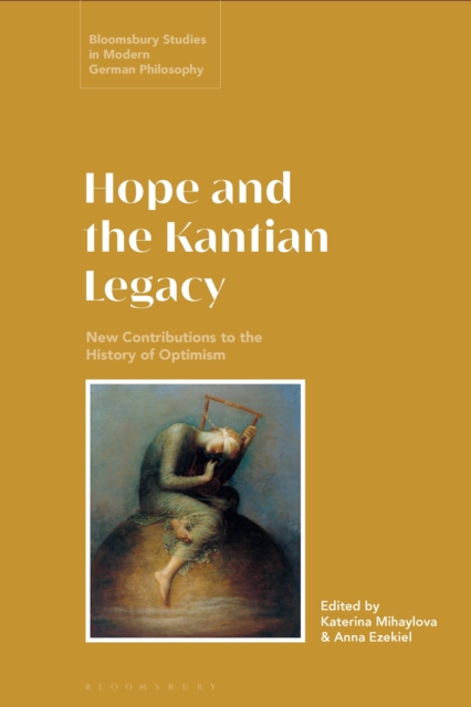 Hope and the Kantian Legacy : New Contributions to the History of Optimism, EPUB eBook