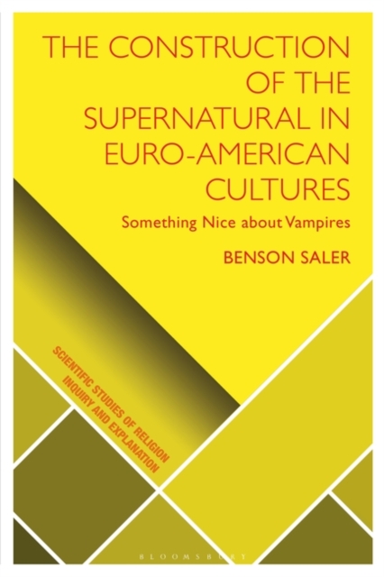 The Construction of the Supernatural in Euro-American Cultures : Something Nice about Vampires, PDF eBook