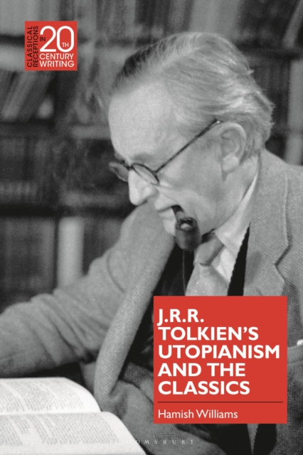 J.R.R. Tolkien's Utopianism and the Classics, Hardback Book
