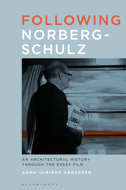 Following Norberg-Schulz : An Architectural History Through the Essay Film, Hardback Book