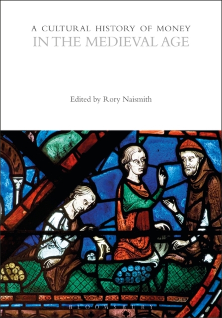 A Cultural History of Money in the Medieval Age, PDF eBook
