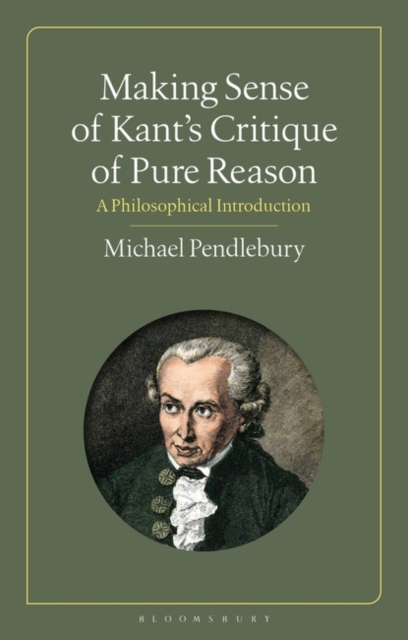 Making Sense of Kant's “Critique of Pure Reason” : A Philosophical Introduction, PDF eBook