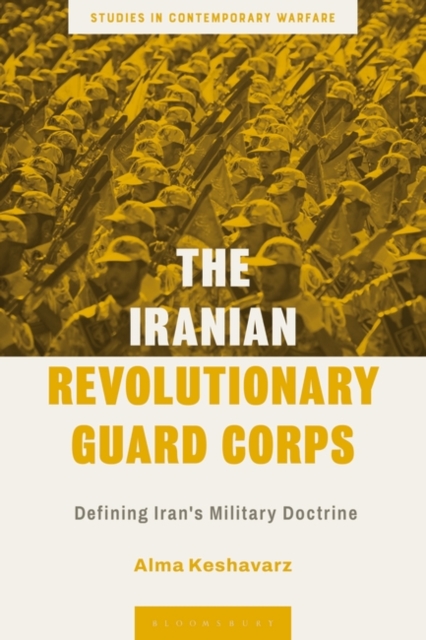 The Iranian Revolutionary Guard Corps : Defining Iran's Military Doctrine, PDF eBook