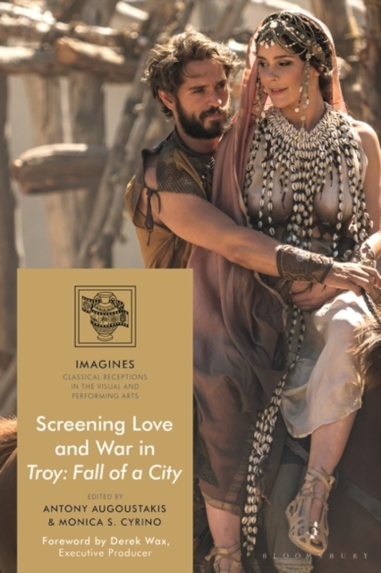 Screening Love and War in Troy: Fall of a City, Paperback / softback Book