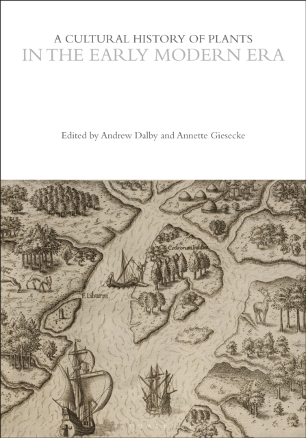 A Cultural History of Plants in the Early Modern Era, EPUB eBook