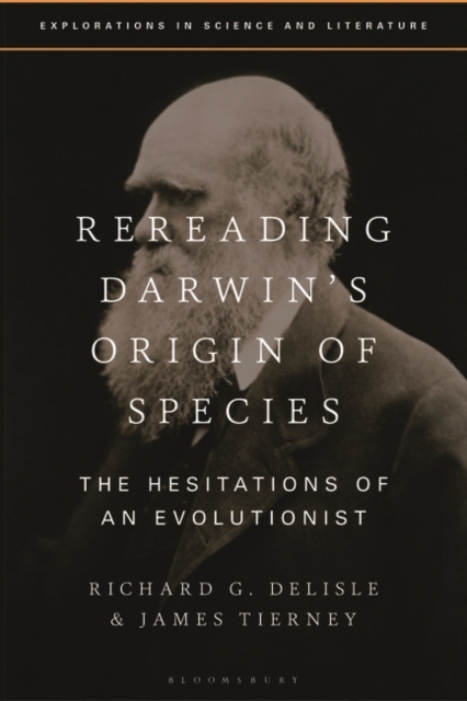 Rereading Darwin’s Origin of Species : The Hesitations of an Evolutionist, Paperback / softback Book