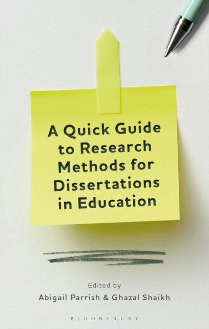 A Quick Guide to Research Methods for Dissertations in Education, Paperback / softback Book