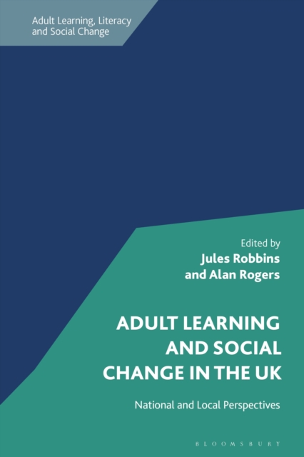 Adult Learning and Social Change in the UK : National and Local Perspectives, Hardback Book