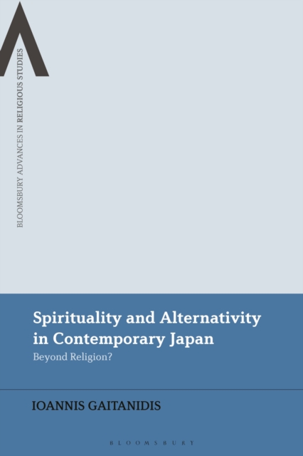 Spirituality and Alternativity in Contemporary Japan : Beyond Religion?, Hardback Book