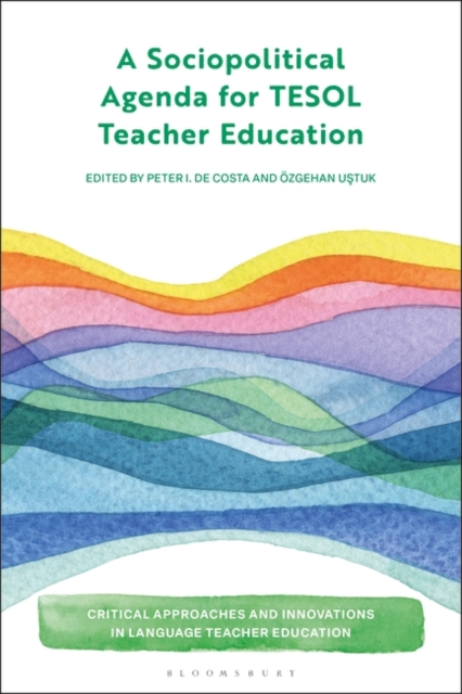 A Sociopolitical Agenda for TESOL Teacher Education, EPUB eBook