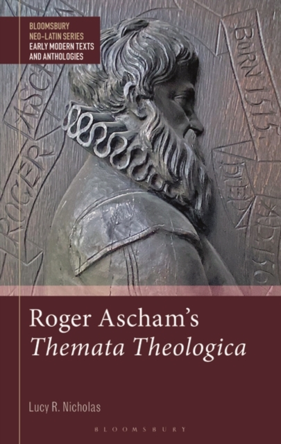 Roger Ascham’s Themata Theologica, Hardback Book