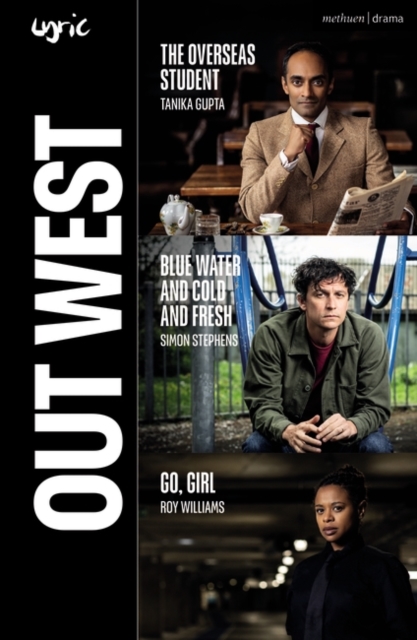 Out West : The Overseas Student; Blue Water and Cold and Fresh; Go, Girl, EPUB eBook