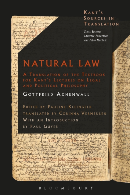 Natural Law : A Translation of the Textbook for Kant’s Lectures on Legal and Political Philosophy, Paperback / softback Book