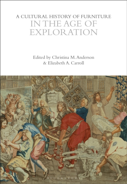 A Cultural History of Furniture in the Age of Exploration, EPUB eBook