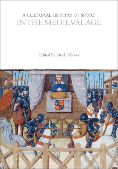 A Cultural History of Sport in the Medieval Age, EPUB eBook