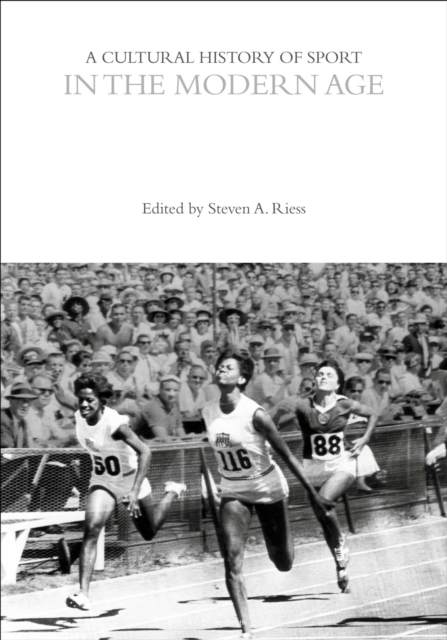 A Cultural History of Sport in the Modern Age, PDF eBook