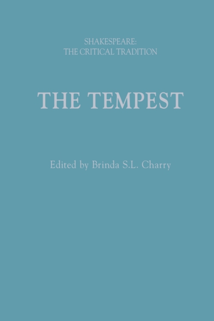 The Tempest : Shakespeare: the Critical Tradition, EPUB eBook