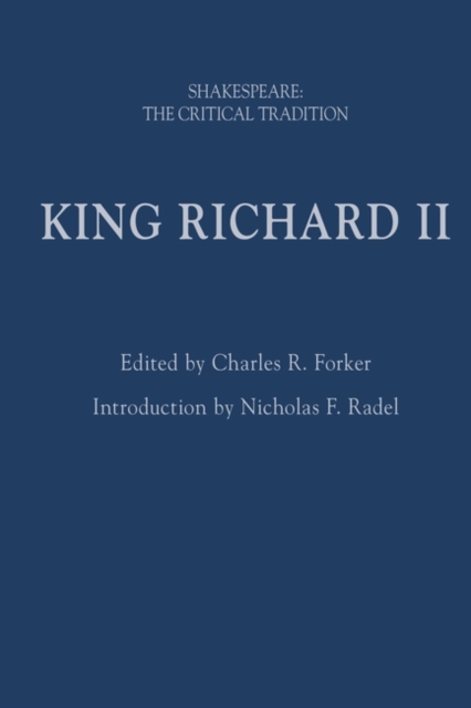 King Richard II : Shakespeare: the Critical Tradition, PDF eBook