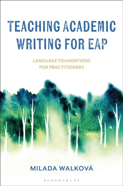 Teaching Academic Writing for EAP : Language Foundations for Practitioners, PDF eBook