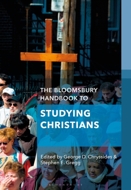The Bloomsbury Handbook to Studying Christians, Paperback / softback Book