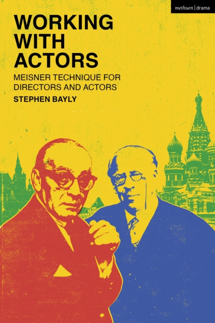 Working with Actors : Meisner Technique for Directors and Actors, EPUB eBook
