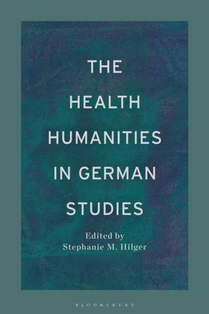 The Health Humanities in German Studies, PDF eBook