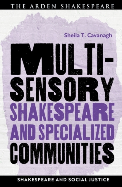 Multisensory Shakespeare and Specialized Communities, Hardback Book