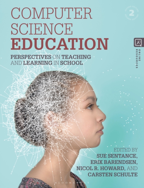 Computer Science Education : Perspectives on Teaching and Learning in School, Hardback Book