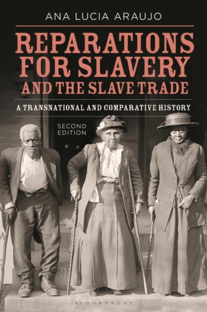 Reparations for Slavery and the Slave Trade : A Transnational and Comparative History, Hardback Book