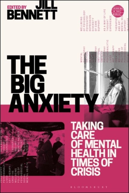The Big Anxiety : Taking Care of Mental Health in Times of Crisis, EPUB eBook